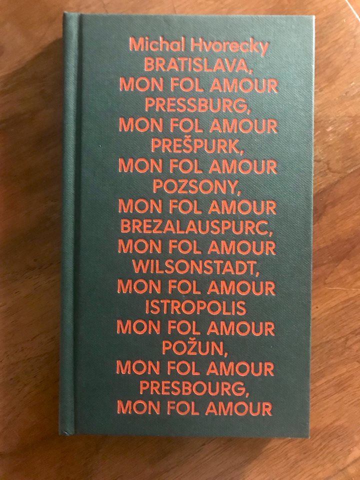 michal hvorecky bratislava mon fol amour